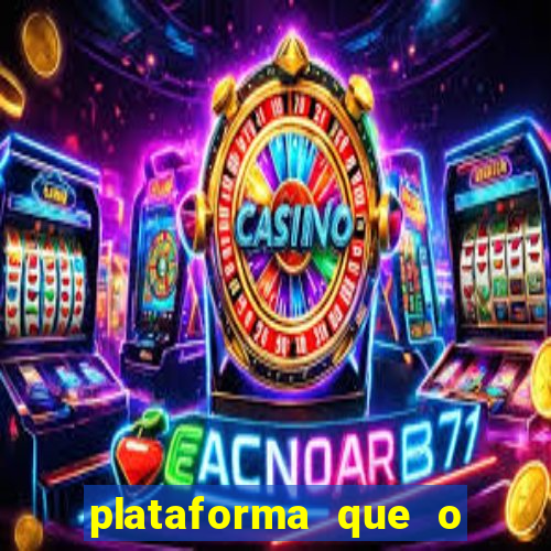 plataforma que o buzeira joga